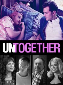 دانلود فیلم Untogether 201820035-1229229138