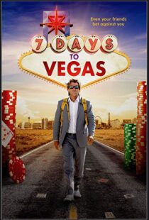 دانلود فیلم 7 Days to Vegas 201912479-1843838376