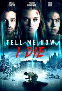 دانلود فیلم Tell Me How I Die 201619930-137973740