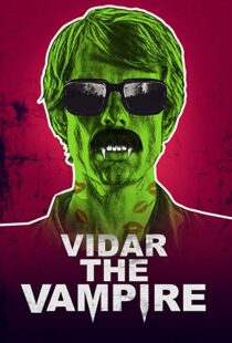 دانلود فیلم Vidar the Vampire 201718445-1180009419