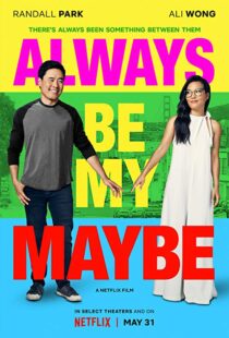 دانلود فیلم Always Be My Maybe 201910064-530795509