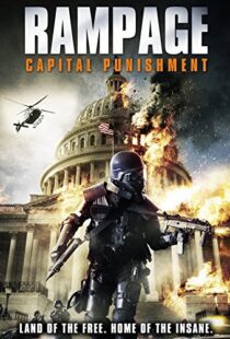 دانلود فیلم Rampage: Capital Punishment 201412305-1518666122