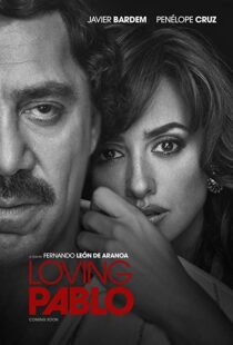 دانلود فیلم Loving Pablo 20174790-1445429531