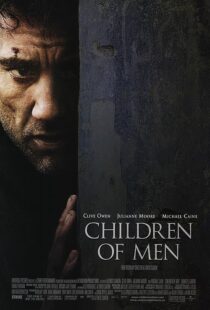 دانلود فیلم Children of Men 200614047-201285815