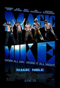 دانلود فیلم Magic Mike 20123254-203540780