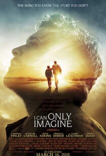 دانلود فیلم I Can Only Imagine 201820489-1117573364