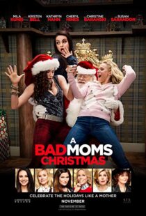 دانلود فیلم A Bad Moms Christmas 20179919-211807025