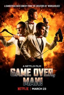 دانلود فیلم Game Over, Man! 20184162-1063185128