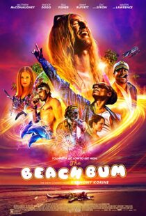 دانلود فیلم The Beach Bum 20197122-1116827614