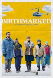 دانلود فیلم Birthmarked 20184263-1271993704