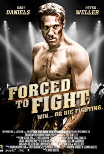 دانلود فیلم Forced to Fight 201110653-1205211975