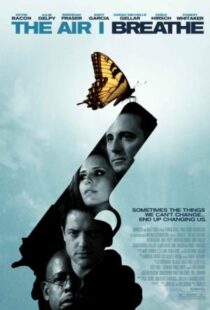 دانلود فیلم The Air I Breathe 200711472-2073041011