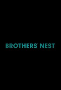 دانلود فیلم Brothers’ Nest 201818044-495155893