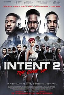 دانلود فیلم The Intent 2: The Come Up 201819147-1875016887