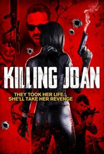 دانلود فیلم Killing Joan 201817746-1357273748