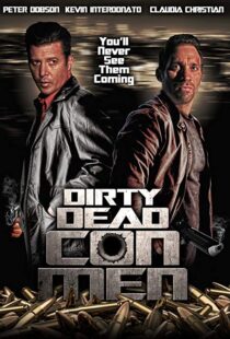 دانلود فیلم Dirty Dead Con Men 20189123-1157239502