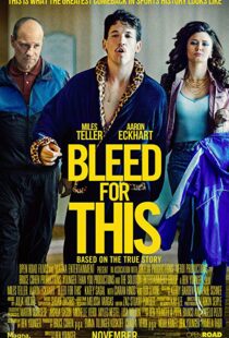 دانلود فیلم Bleed for This 20166733-189302029