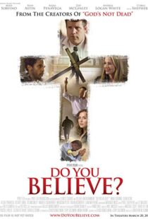 دانلود فیلم Do You Believe? 20154403-865975799