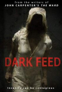 دانلود فیلم Dark Feed 201316260-1195298547