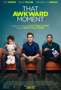 دانلود فیلم That Awkward Moment 20143574-324174637