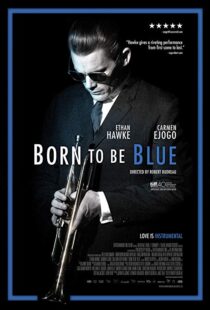 دانلود فیلم Born to Be Blue 201519619-1378890124