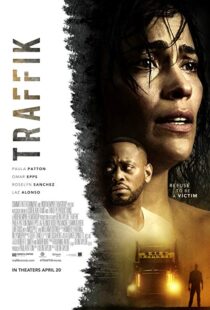 دانلود فیلم Traffik 201813225-689515758