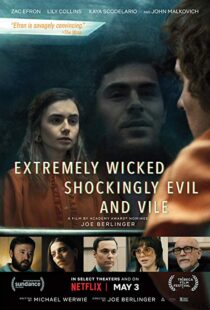 دانلود فیلم Extremely Wicked, Shockingly Evil and Vile 20198601-778350763