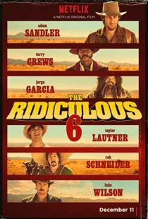 دانلود فیلم The Ridiculous 6 20156914-472128661