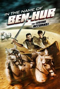 دانلود فیلم In the Name of Ben Hur 201622380-762468165