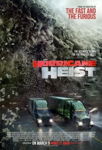 دانلود فیلم The Hurricane Heist 201813418-743072370