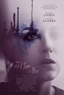 دانلود فیلم All I See Is You 20169745-1967218854