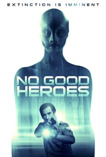 دانلود فیلم No Good Heroes 20168485-1183485401