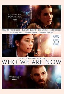 دانلود فیلم Who We Are Now 20175411-2040067016