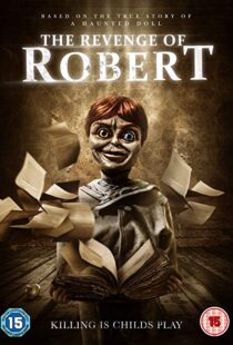 دانلود فیلم The Revenge of Robert the Doll 20189118-1954758787