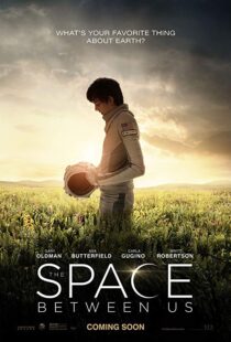 دانلود فیلم The Space Between Us 20178028-1530095079