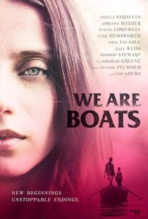 دانلود فیلم We Are Boats 201815245-666722405