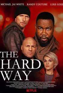 دانلود فیلم The Hard Way 20197798-1804739927