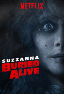 دانلود فیلم Suzzana: Buried Alive 201820197-309705405