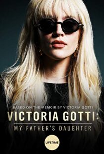 دانلود فیلم Victoria Gotti: My Father’s Daughter 20197999-806556251