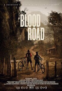 دانلود مستند Blood Road 20177155-1422098583