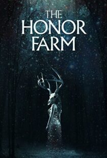 دانلود فیلم The Honor Farm 20179630-1514889612