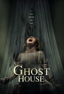 دانلود فیلم Ghost House 20175504-119144041