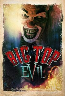 دانلود فیلم Big Top Evil 201912528-169388935