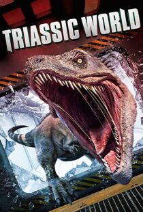 دانلود فیلم Triassic World 201811071-1015006064