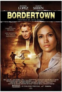 دانلود فیلم Bordertown 200712669-1687889392