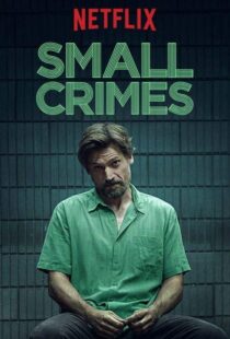 دانلود فیلم Small Crimes 201715558-1170847406