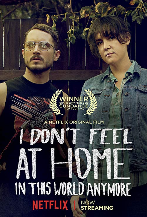 دانلود فیلم I Don’t Feel at Home in This World Anymore. 2017