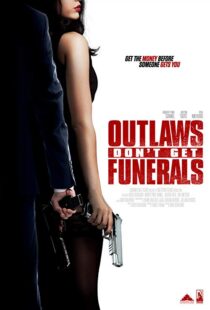 دانلود فیلم Outlaws Don’t Get Funerals 20199878-1598402703