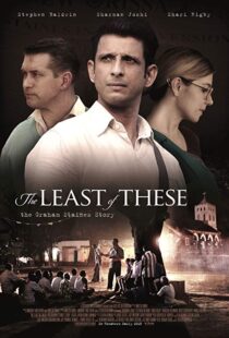 دانلود فیلم The Least of These: The Graham Staines Story 20199850-1845892490