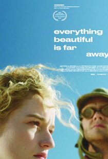 دانلود فیلم Everything Beautiful Is Far Away 20179807-2140630395